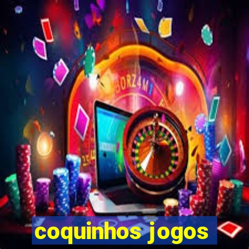 coquinhos jogos